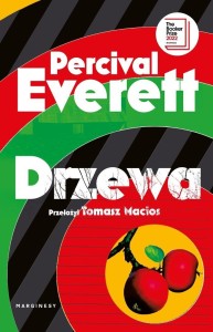 DRZEWA, PERCIVAL EVERETT