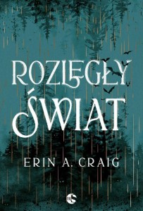 ROZLEGŁY ŚWIAT, ERIN A. CRAIG