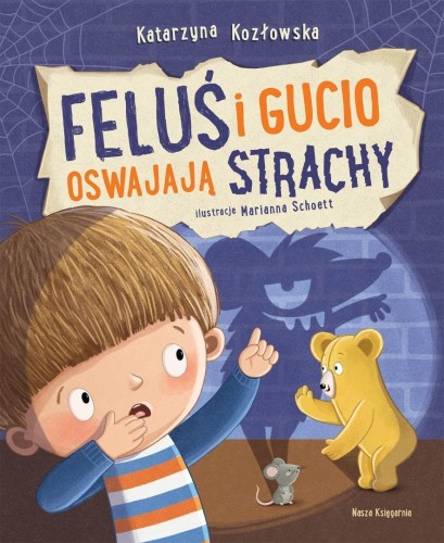 Feluś i Gucio oswajają strachy