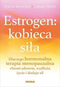 ESTROGEN: KOBIECA SIŁA.