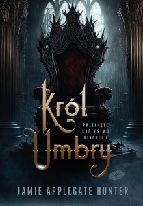 PRZEKLĘTE KRÓLESTWO VINCULI T.1 KRÓL UMBRY