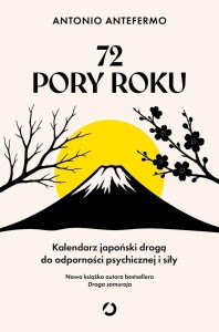 72 PORY ROKU. KALENDARZ JAPOŃSKI DROGĄ DO...