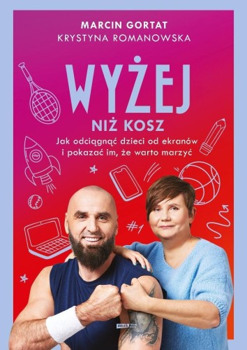 Wyżej niż kosz. Jak wyciągnąć dzieci sprzed...