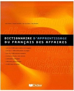 DICTIONNAIRE D`APPRENTISSAGE DU FRANCAIS DES AFFAI