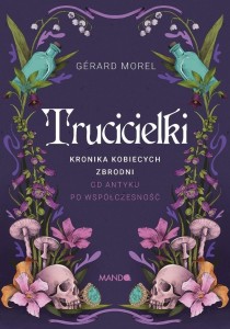 TRUCICIELKI. KRONIKA KOBIECYCH ZBRODNI