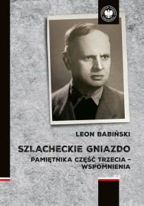 SZLACHECKIE GNIAZDO, LEON BABIŃSKI
