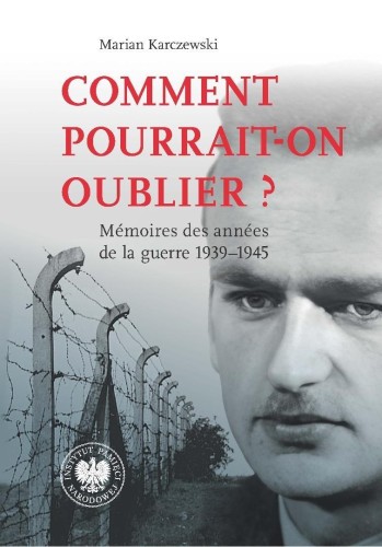 Comment pourrait-on oublier? Memoires des annes...