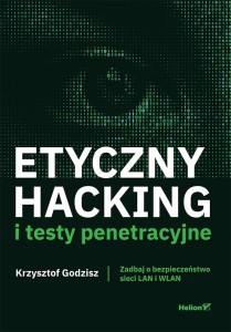 ETYCZNY HACKING I TESTY PENETRACYJNE
