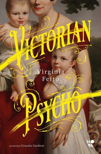 Victorian Psycho, Virginia Feito