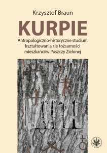 KURPIE. ANTROPOLOGICZNO-HISTORYCZNE STUDIUM..