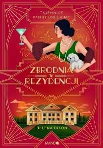 ZBRODNIA W REZYDENCJI, HELENA DIXON