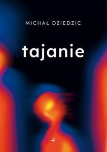 TAJANIE, MICHAŁ DZIEDZIC