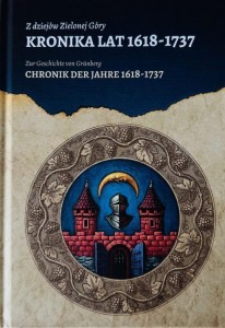 Z DZIEJÓW ZIELONEJ GÓRY. KRONIKA LAT 1618-1737