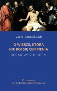 O WIERZE, KTÓRA NIE BOI SIĘ CIERPIENIA