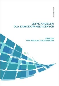 JĘZYK ANGIELSKI DLA ZAWODÓW MEDYCZNYCH