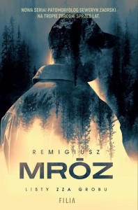 LISTY ZZA GROBU W.3, REMIGIUSZ MRÓZ