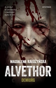 ALVETHOR. DEMIURG, MAGDALENA KAŁUŻYŃSKA