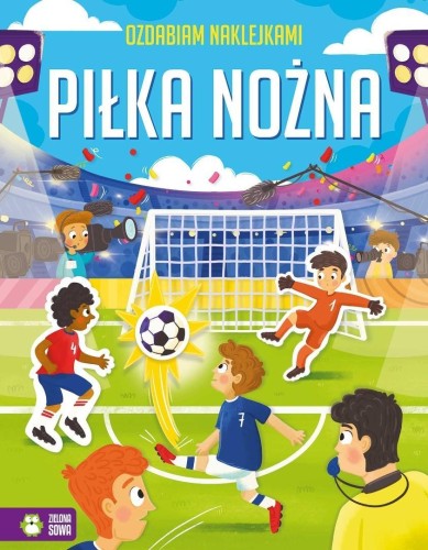 Ozdabiam naklejkami. Piłka nożna