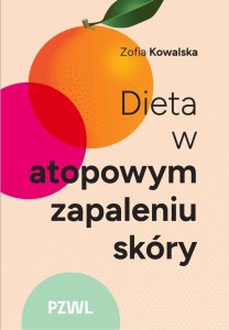 DIETA W ATOPOWYM ZAPALENIU SKÓRY, ZOFIA KOWALSKA