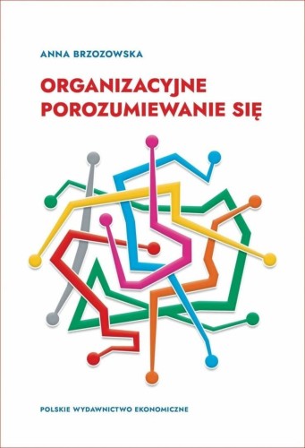 Organizacyjne porozumiewanie się, Anna Brzozowska