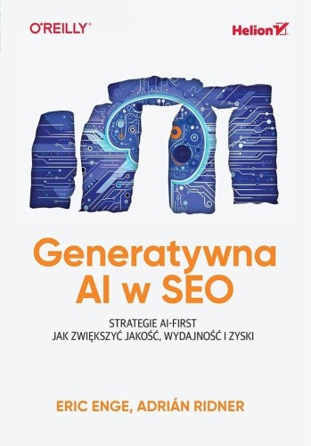 Generatywna AI w SEO. Strategie AI-First