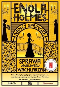 ENOLA HOLMES T.4 SPRAWA OSOBLIWEGO WACHLARZA
