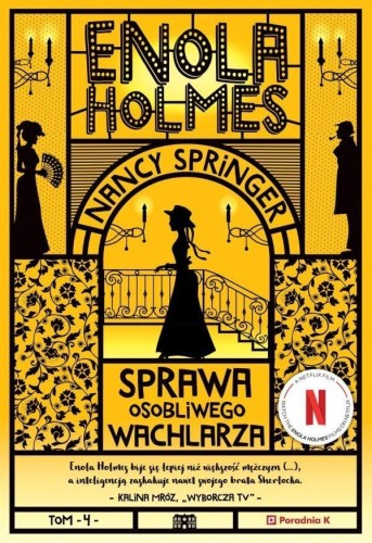 Enola Holmes T.4 Sprawa osobliwego wachlarza