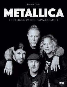 METALLICA. HISTORIA W 180 KAWAŁKACH, BENOIT CLERC