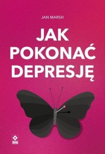 JAK POKONAĆ DEPRESJĘ, JAN MARSH