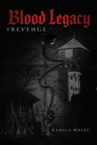 BLOOD LEGACY #REVENGE, KAMILA MALEC