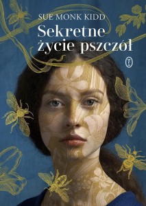 SEKRETNE ŻYCIE PSZCZÓŁ, SUE MONK KIDD