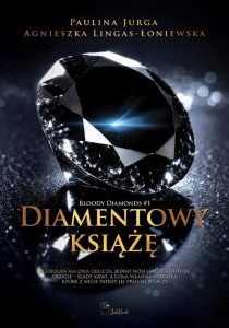 BLOODY DIAMONDS T.1 DIAMENTOWY KSIĄŻĘ