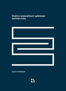 GRANICE RACJONALIZACJI SADOWEGO WYMIARU KARY