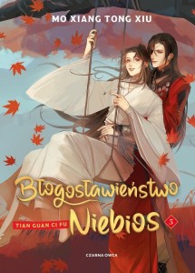 BŁOGOSŁAWIEŃSTWO NIEBIOS T.5 TW, MO XIANG TONG XIU