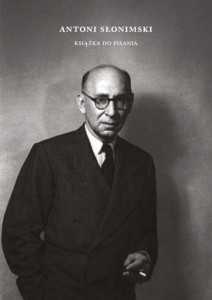 ANTONI SŁONIMSKI. KSIĄŻKA DO PISANIA