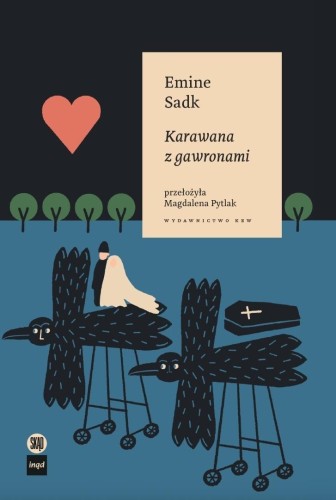 Karawana z gawronami, Emine Sadk