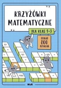 KRZYŻÓWKI MATEMATYCZNE DLA KLAS 1-3