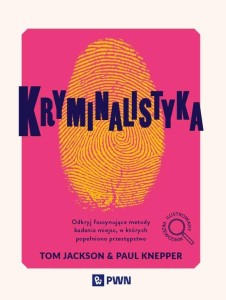 KRYMINALISTYKA, TOM JACKSON, PAUL KNEPPER