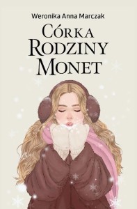 SERCE RODZINY MONET T.3 CÓRKA RODZINY MONET