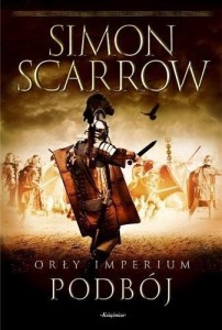 ORŁY IMPERIUM T.2 PODBÓJ, SIMON SCARROW