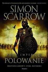 ORŁY IMPERIUM T.3 POLOWANIE, SIMON SCARROW