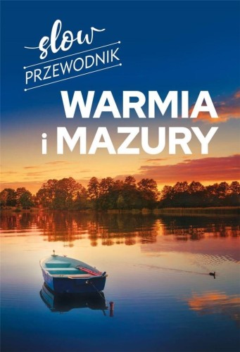 Slow przewodnik. Warmia i Mazury, Peter Zralek