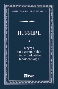KRYZYS NAUK EUROPEJSKICH A TRANSCENDENTALNA...