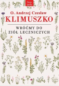 WRÓĆMY DO ZIÓŁ LECZNICZYCH