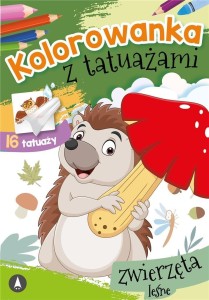 KOLOROWANKA Z TATUAŻAMI. ZWIERZĘTA LEŚNE