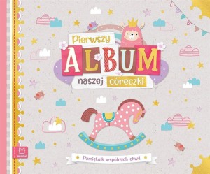 PIERWSZY ALBUM NASZEJ CÓRECZKI, AKSJOMAT