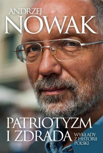PATRIOTYZM I ZDRADA. WYKŁADY Z HISTORII POLSKI
