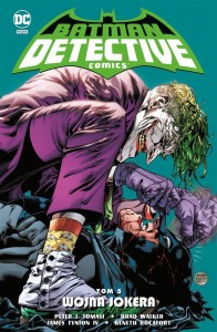 BATMAN DETECTIVE COMICS T. 5 WOJNA JOKERA