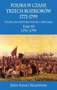 POLSKA W CZASIE TRZECH ROZBIORÓW 1772-1799 T.3 W.2