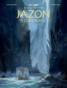 ŚWIAT MITÓW. JAZON I ZŁOTE RUNO